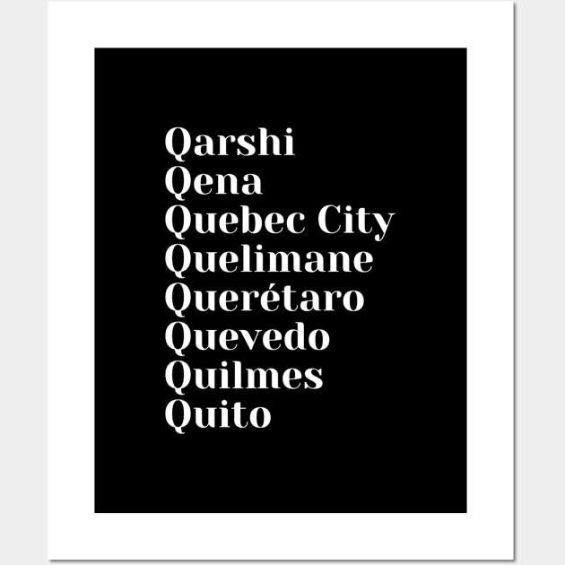 Cities starting with the letter, Q, Pin, Mask, Mug, Wall Art by DeniseMorgan